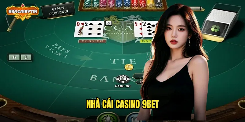 nhà cái casino 9Bet
