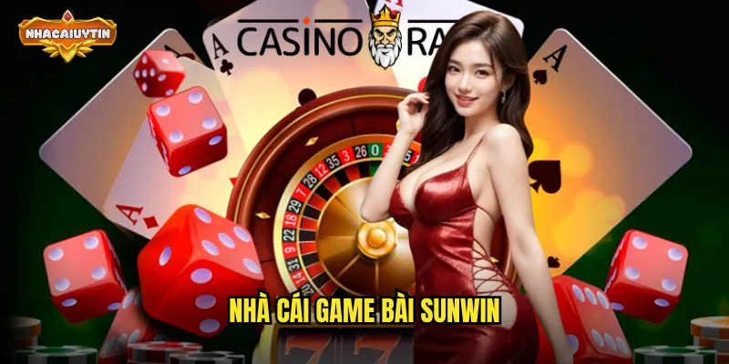 Nhà cái game bài SUNWIN