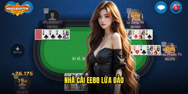 nhà cái EE88 lừa đảo