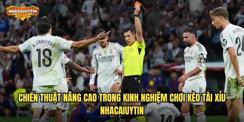 Chiến thuật nâng cao trong kinh nghiệm chơi kèo tài xỉu nhacaiuytin